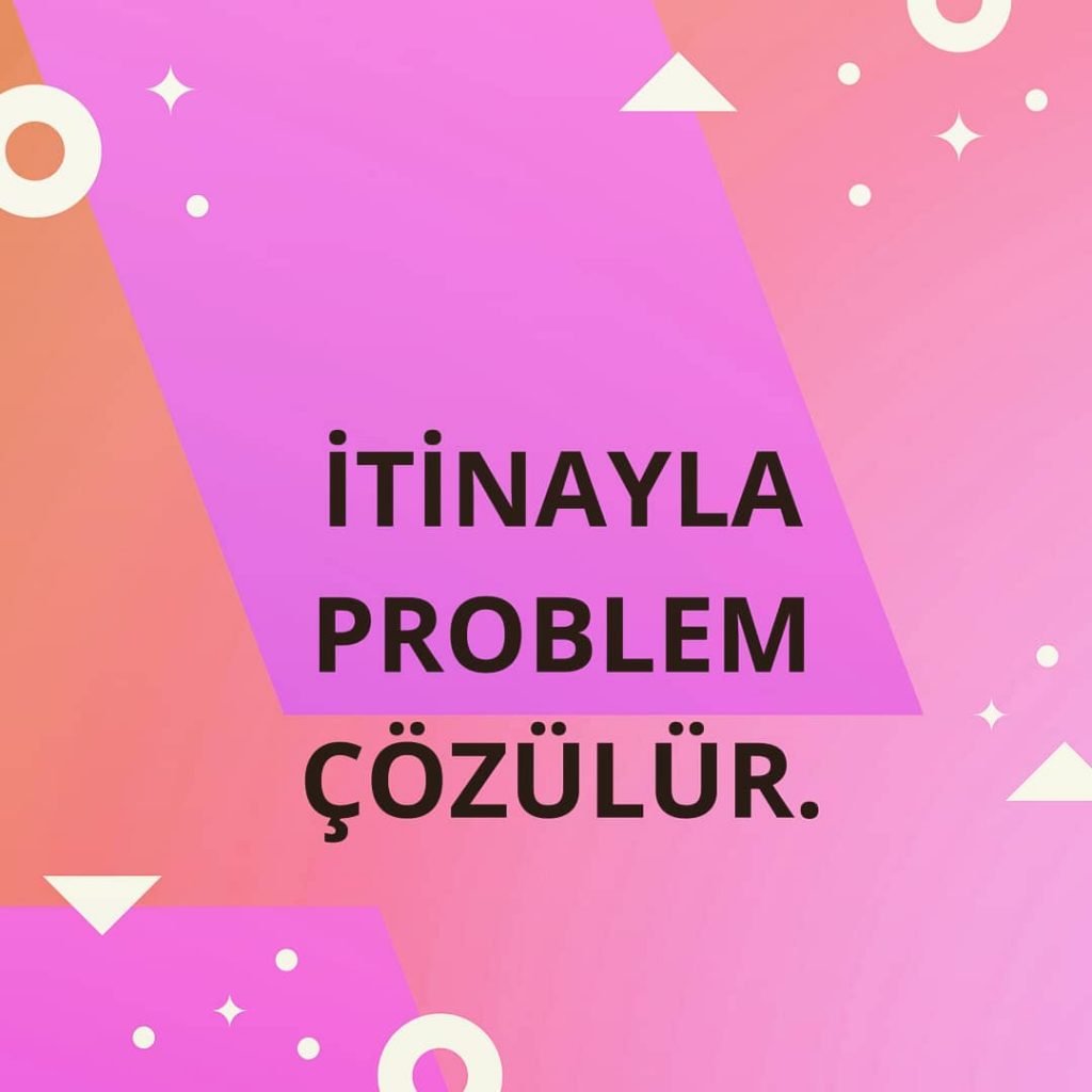 PROBLEMLERİNİZİ ÇÖZEBİLİRİM